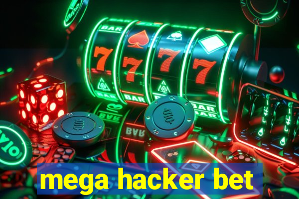 mega hacker bet